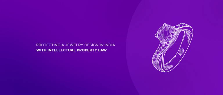 Protecting-a-Jewelry-Design-in-India-With-Intellectual-Property-Law-768x328