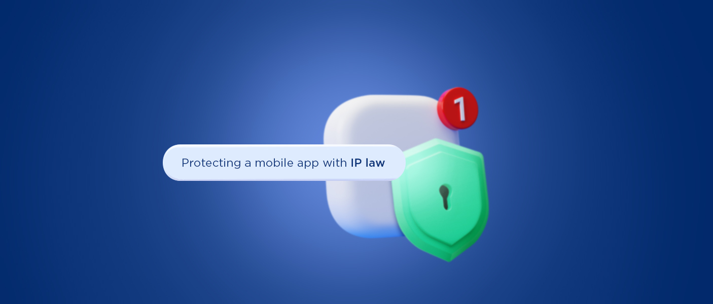 Securing a Mobile App With Intellectual Property (IP) Law in India