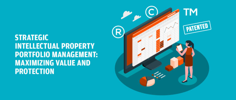 Strategic-Intellectual-Property-Portfolio-Management-Maximizing-Value-and-Protection-768x328