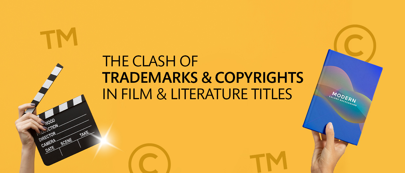 The Clash of Trademarks and Copyrights in Film and Literature Titles
