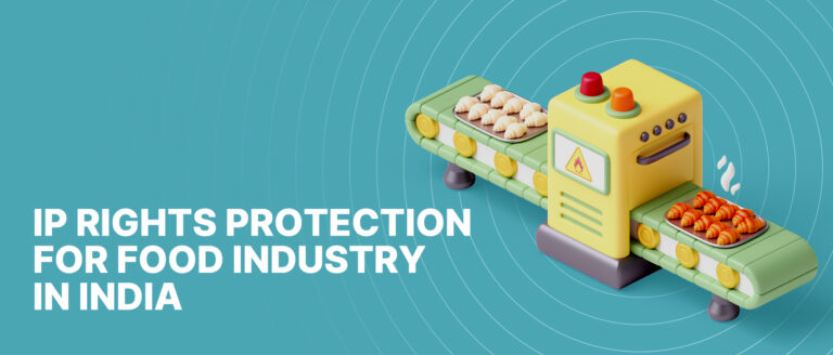 IP Rights Protection for Food Industry in India