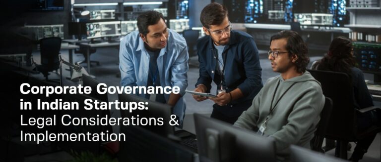Corporate Governance for Startups in India: Legal Considerations & Implementation
