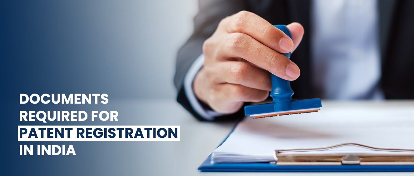 Documents Required for Patent Registration in India: A Clear Guide for Inventors