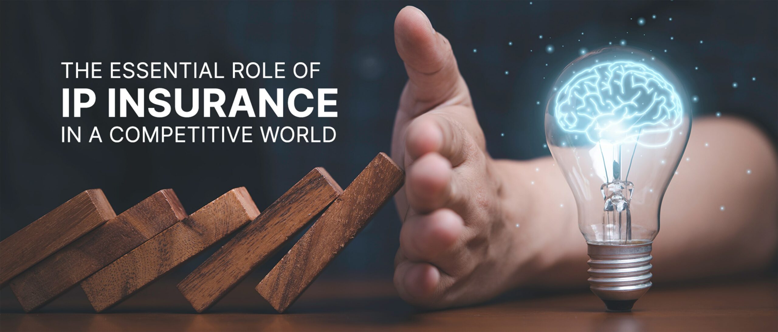 The Essential Role of IP Insurance in a Competitive World