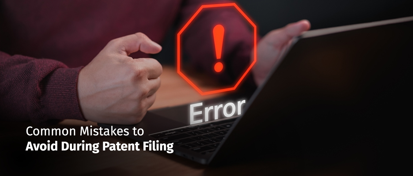 Common Mistakes to Avoid During Patent Filing
